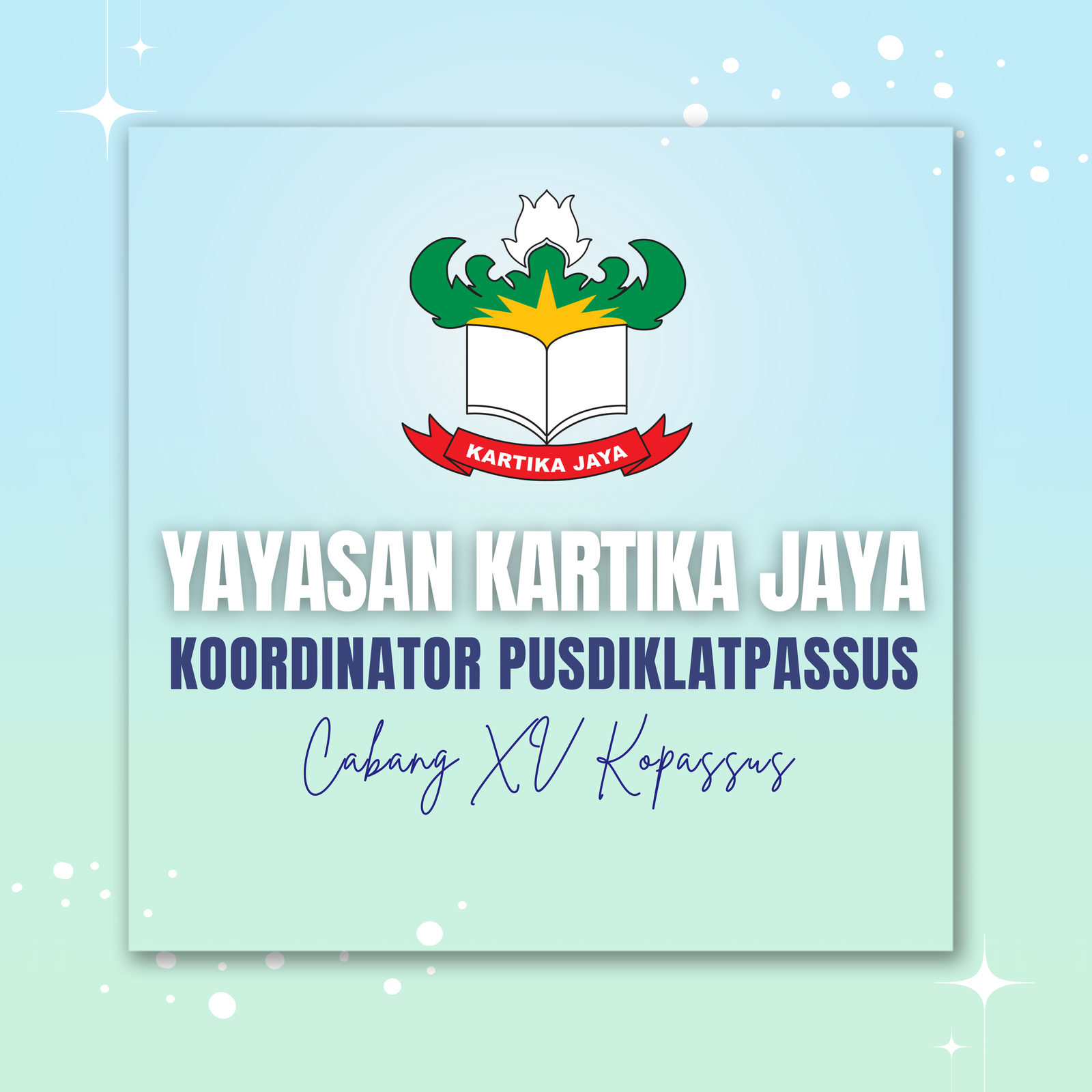 Yayasan Kartika Jaya Koordinator Pusdiklatpassus Cabang XV Kopassus