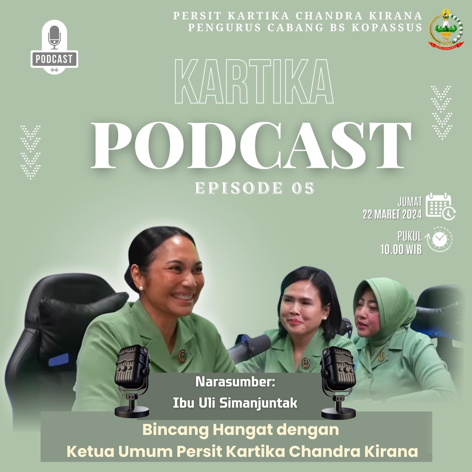 Kartika Podcast Episode 5 Bincang Hangat dengan Ketua Umum Persit KCK