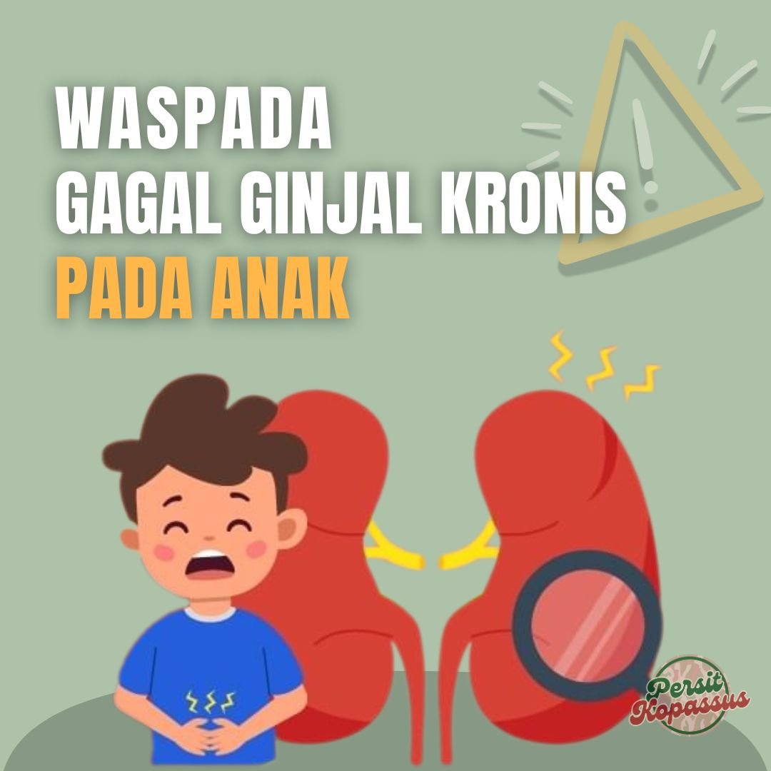 Waspada Gagal Ginjal Kronis Pada Anak, Kenali dan Cegah Sejak Dini!